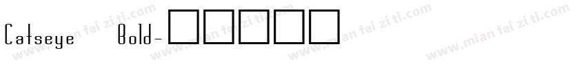 Catseye Bold字体转换